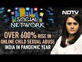 Online Child Sexual Abuse In India Rose By Over 600 During Pandemic