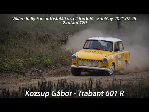 Kozsup Gábor-Trabant 601 R Villám Rally Fan autóstalálkozó 2.forduló-Edelény 2021.07.25. 2.futam #20