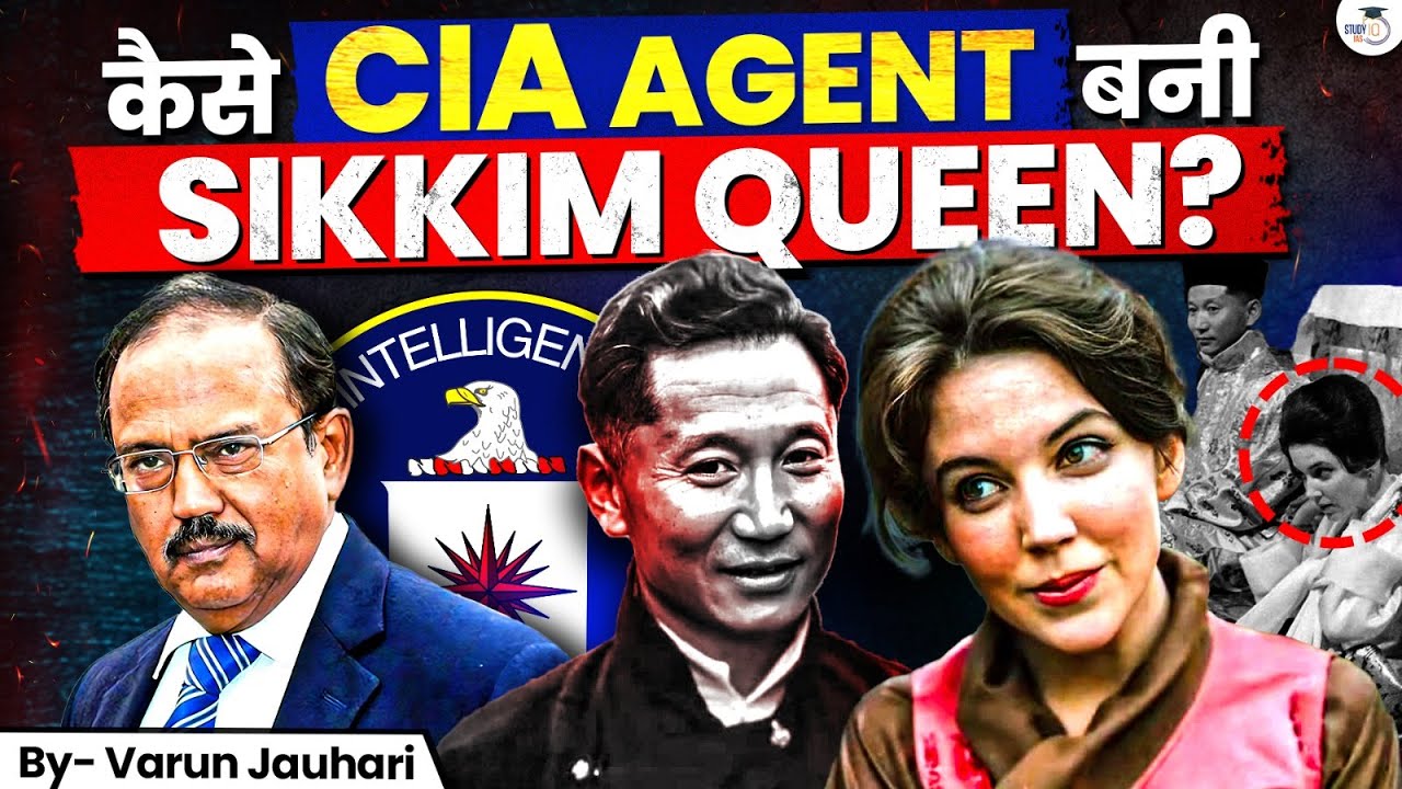 The Truth Behind CIA's Biggest Trap | How Ajit Doval Secured Sikkim? | Varun Jauhari | Study IQ