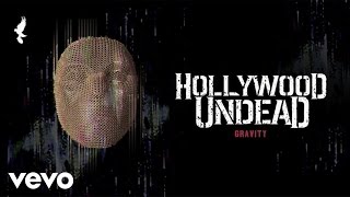 Hollywood Undead - Gravity (Audio)