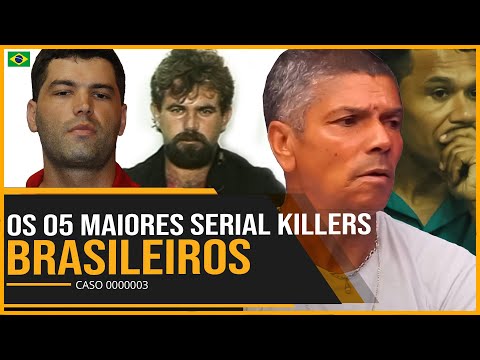 OS 05 MAIORES SERIAL KILLERS BRASILEIROS - QUEM SÃO? QUAIS CRIMES COMETERAM?