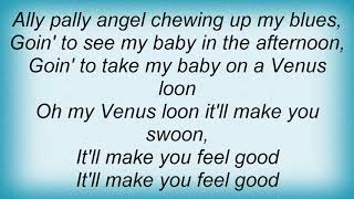 T. Rex - Venus Loon Lyrics