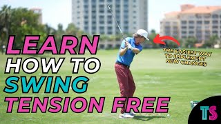 Learn How To Be Tension Free In Your Golf Swing