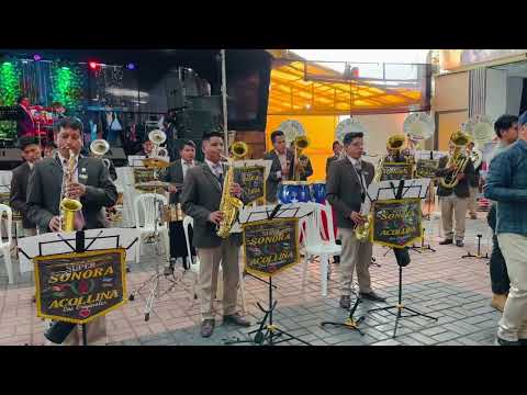 SUPER SONORA ACOLLINA Los Originales (AMUISSA)-Mulizas (Niño de pacamarca/me perdiste/la paca paca)