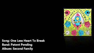 One Less Heart To Break - Patent Pending