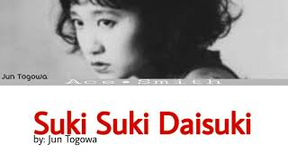 Download lagu Suki Suki Daisuki Lyrics - Jun Togowa mp3 Download lagu Suki Suki Daisuki Lyrics - Jun Togowa mp3