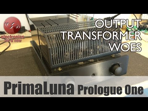 PrimaLuna Prologue One output transformer 'repair'