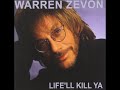 Dirty Little Religion Warren Zevon Life'll Kill Ya