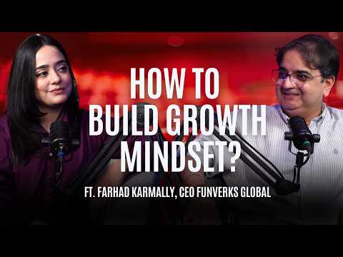 How To Build Growth Mindset? | Ft. Farhad Karamally | Hustle Ep 176