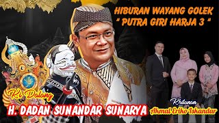 Download lagu LIVE PAGELARAN WAYANG GOLEK PUTRA GIRIHARJA3 [PGH3] H, DADAN SUNANDAR SUNARYA - PANDEGLANG BANTEN mp3