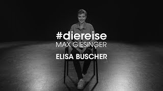 Die Reise #4 - Elisa Buscher