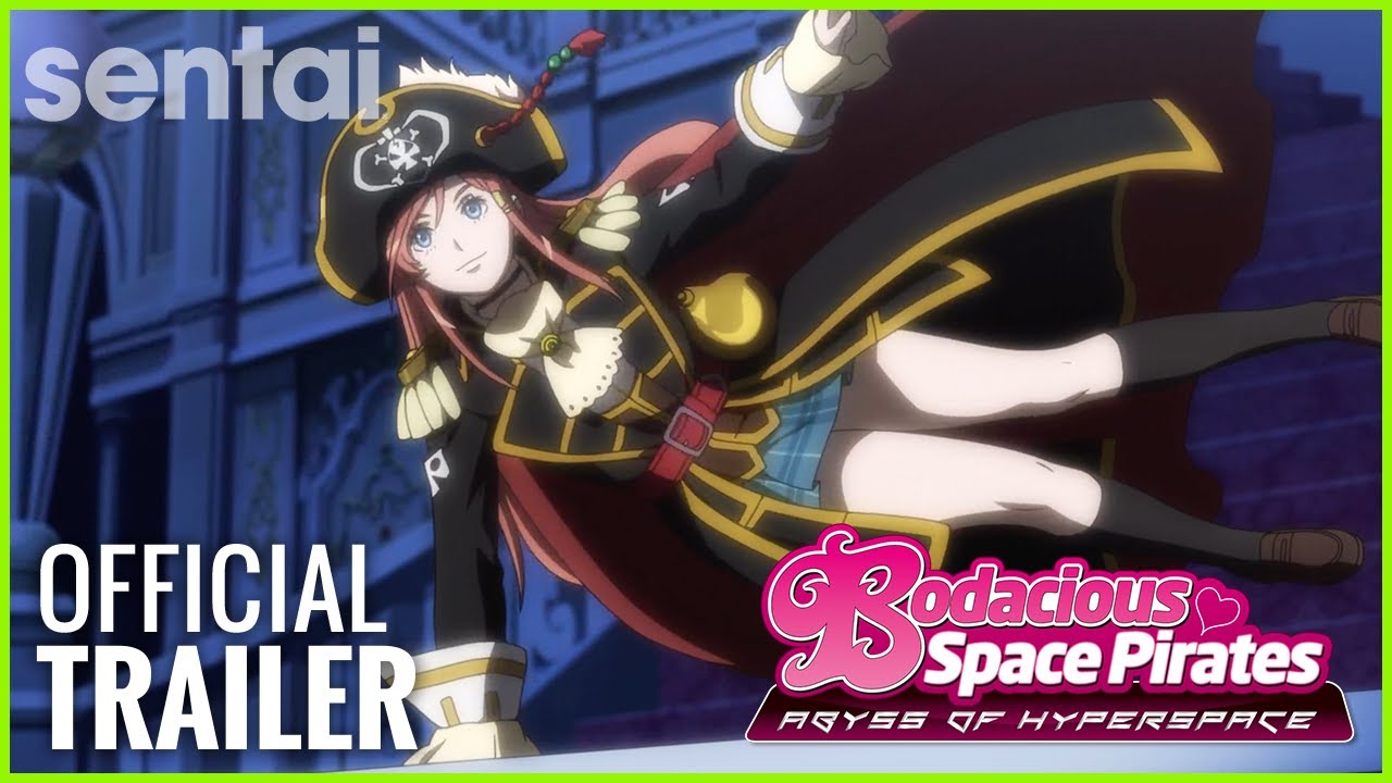 Bodacious Space Pirates: Abyss of Hyperspace Official Trailer