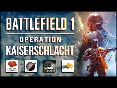 Operation: Kaiserschlacht - Battlefield 1 [Gameplay German Deutsch] [Let's Play]