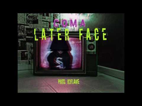 COMA - Later Face prod.R3FLAME (Official Audio)