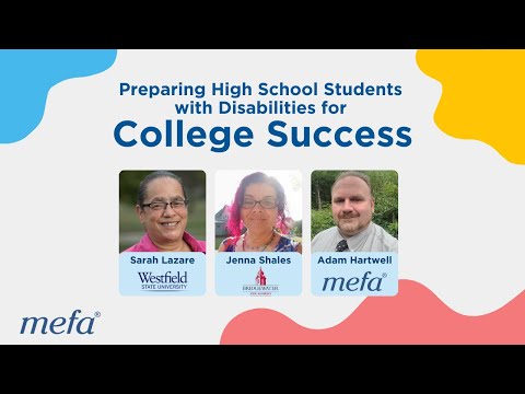 The MEFA Institute<sup>™</sup>: Preparing High School Students with Disabilities for College Success