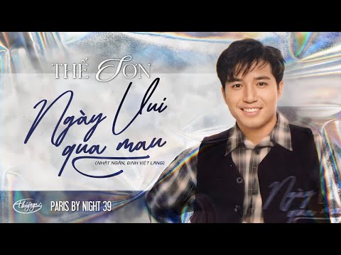 PBN 39 | Thế Sơn - Ngày Vui Qua Mau