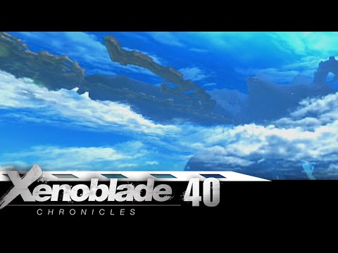 Xenoblade Chronicles (Blind) Episode 40: Allied Force