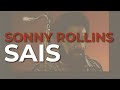Sonny Rollins - Sais (Official Audio)