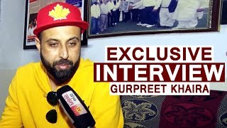 Gurpreet Khaira l Exclusive Interview l Dainik Savera