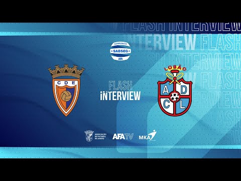 Flash Interview - CD Estarreja x ADC Lobão (J08 - 2.ª Fase)