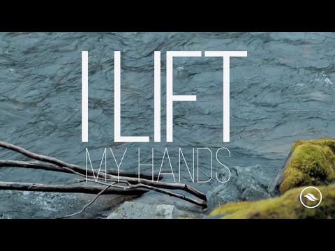 I Lift My Hands | River Worship