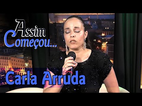 Assim Começou - "Carla Arruda"