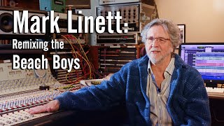 Mark Linett - Remixing The Beach Boys