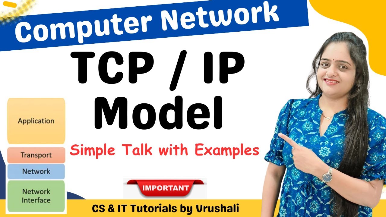 CN 7 : TCP / IP Model | Easy Explanation with Examples | Computer Network