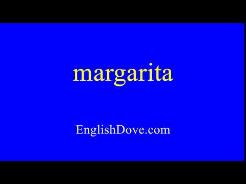 How to pronounce margarita in American English.