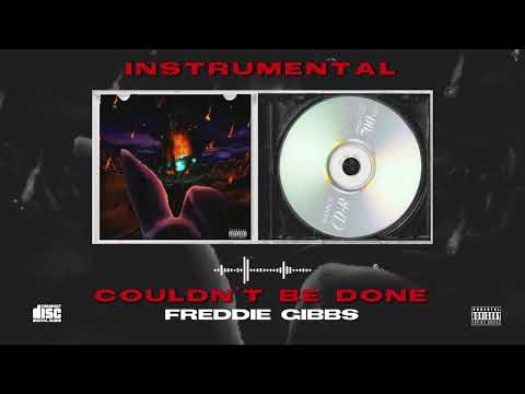 Couldn't be done | Freddie Gibbs | $oul $old $eparately (Instrumental RIP)