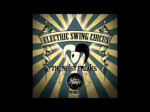 Electric Swing Circus - Bella Belle (The Noisy Freaks Remix)