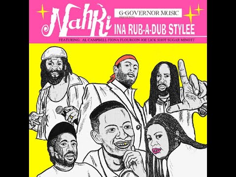 NAHKI INA RUB-A-DUB STYLEE  ALBUM SAMPLER MIX