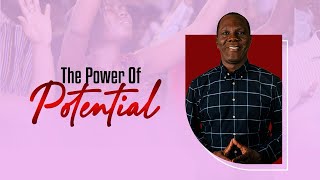 THE POWER OF POTENTIAL