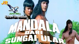 Download lagu Extra MANDALA DARI SUNGAI ULAR Barry Prima Mabak H... mp3