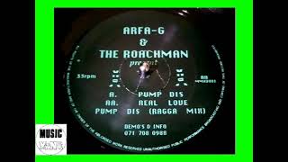 Arfa-G & The Roachman - Pump Dis (Ragga Mix) 1992