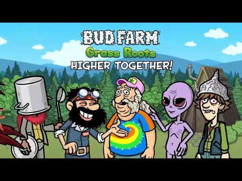 Bud Farm Grass Roots video
