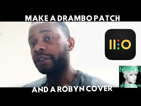 So I tried Drambo, and made a quick patch for a Robyn song - Hang with me cover