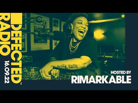 Defected Radio Show Hosted by Rimarkable - 16.09.22
