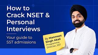 Know How to Crack NSET & Personal Interviews | Your Complete Guide to SST Admissions