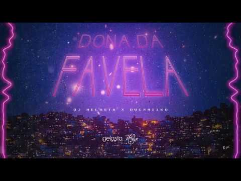 Dona Da Favela - DjNelasta X DucxNiiko