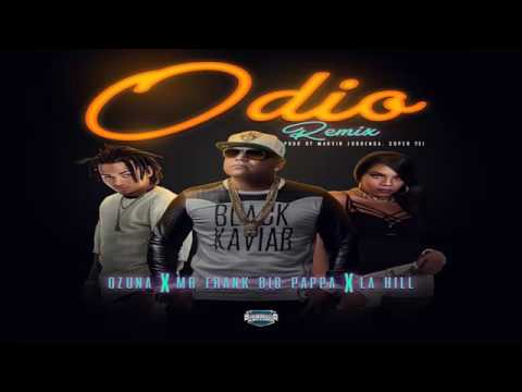 Ozuna Ft Mr Frank Y La Hill1 - Odio Remix (2K16)