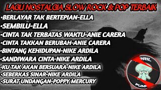 Download lagu LAGU NOSTALGIA FULL ALBUM TERBAIK SLOW ROCK & POP | BERLAYAR TAK BERTEPIAN (ELLA)  mp3