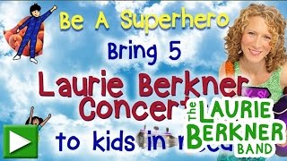 Be A Superhero: Laurie Berkner's Kickstarter 2016