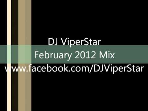DJ ViperStar - February 2012 Mix (HD)