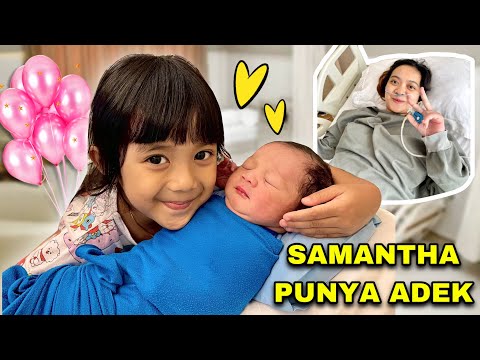 ADEK BARU SAMANTHA 😱 MAMAH AKHIRNYA MELAHIRKAN , PUNYA ADIK BAYI