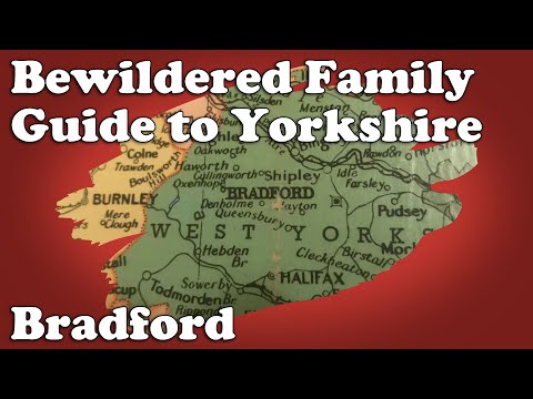 Bewildered Family Guide to Yorkshire - Bradford
