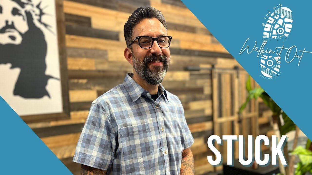 Walkin' It Out | Stuck | Dom Garcia