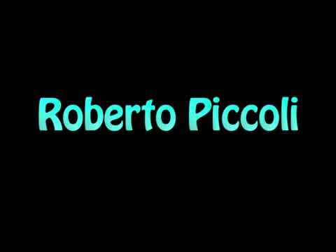 Learn How To Pronounce Roberto Piccoli