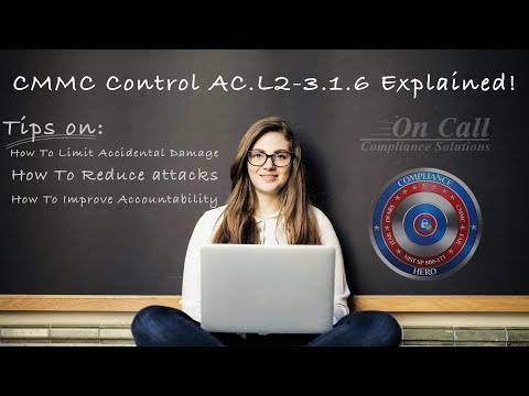 CMMC Control AC.L2-3.1.6 - Use non-privileged accounts when accessing non-security  | Why It Matters