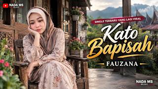 Download lagu Fauzana - Kato Bapisah 🎵 The Most Heart-Touching Sad Minang Song 2026 mp3